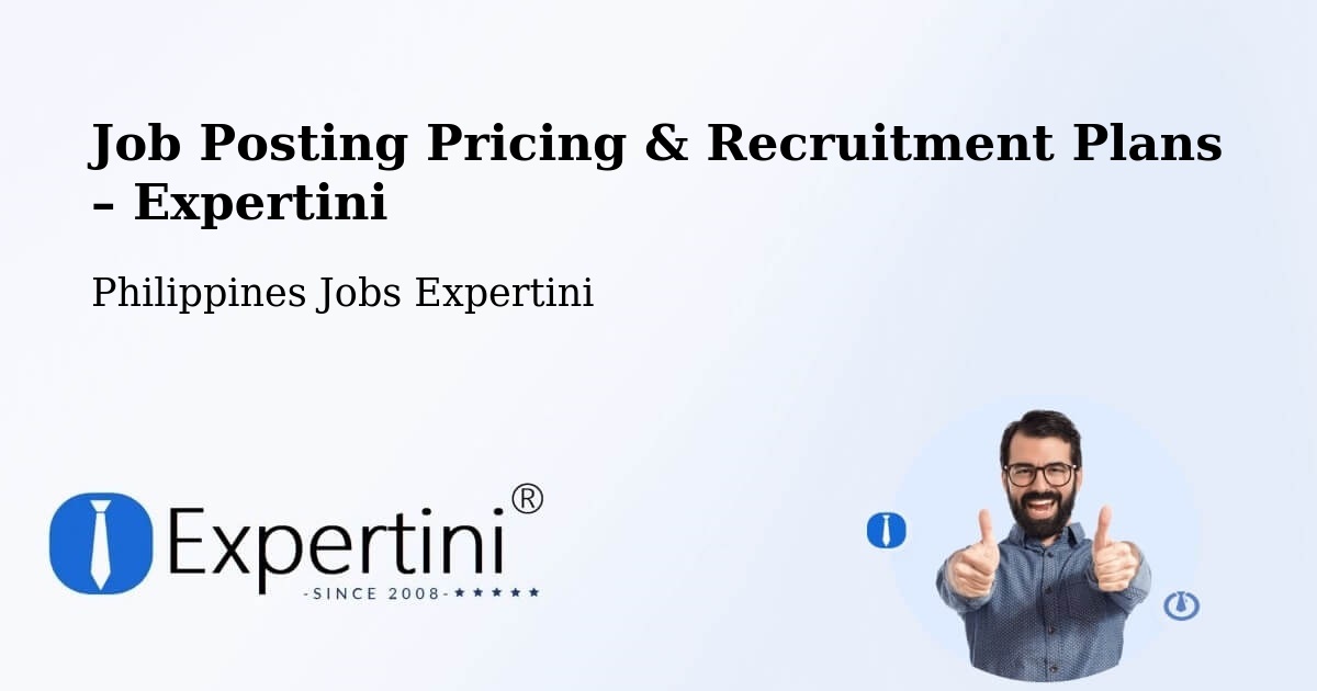 Job Posting Pricing & Recruitment Plans – Quezon City - Quezon City, Philippines Jobs Expertini